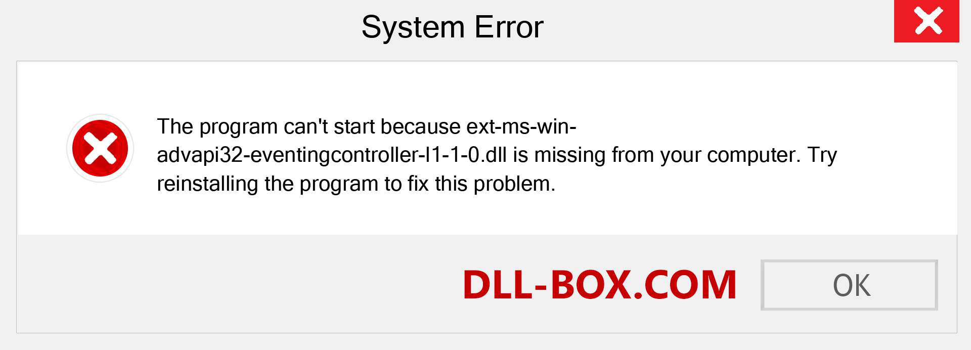  ext-ms-win-advapi32-eventingcontroller-l1-1-0.dll file is missing?. Download for Windows 7, 8, 10 - Fix  ext-ms-win-advapi32-eventingcontroller-l1-1-0 dll Missing Error on Windows, photos, images